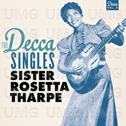 The Decca Singles, Vol. 5 - Sister Rosetta Tharpe
