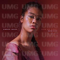 Love Me Right - Amber Mark
