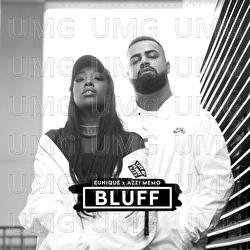 Bluff - Eunique, Azzi Memo