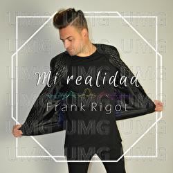 Mi Realidad - Frank Rigot