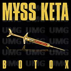 BOTOX - M¥SS KETA