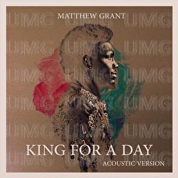King For A Day - Matthew Grant