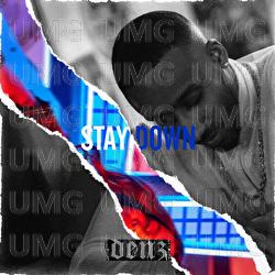 Stay Down - Denz