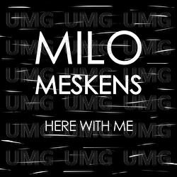 Here With Me - Milo Meskens