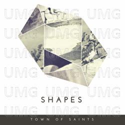 Shapes - Town Of Saints