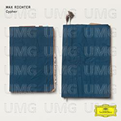 Cypher - Max Richter, Louisa Fuller, Natalia Bonner