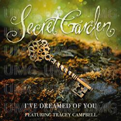 I've Dreamed Of You - Secret Garden, Tracey Campbell