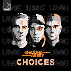 Choices - Chasing Abbey