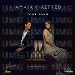 Your Song - Amaia Romero, Alfred Garc&iacute;a