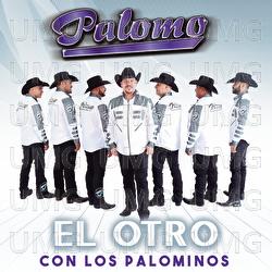 El Otro - Palomo, Los Palominos
