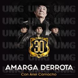 Amarga Derrota - Miguel Y Miguel, Ariel Camacho