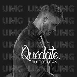 Qu&eacute;date - Tutto Duran