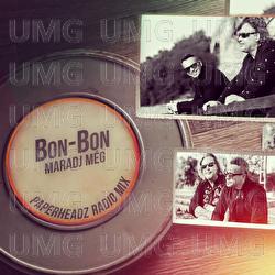 Maradj M&eacute;g! - Bon-Bon