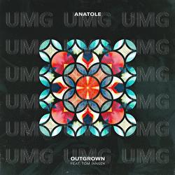 Outgrown (ft. Tom Iansek) - Anatole