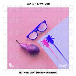 Nothing Left - Vanrip, Watson