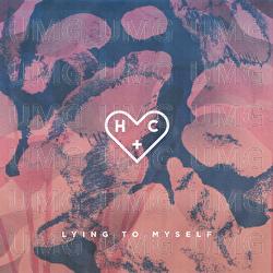 Lying To Myself - Hearts & Colors
