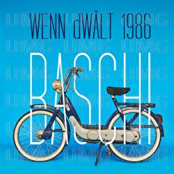 Wenn dW&auml;lt 1986 - Baschi