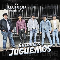 Entonces Juguemos - La Reunion Norte&ntilde;a