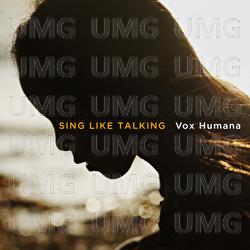 Vox Humana - Sing Like Talking