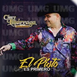 El Pisto Es Primero - Chuy Liz&aacute;rraga y Su Banda Tierra Sinaloense