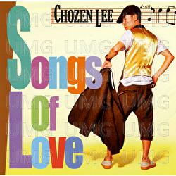 Songs Of Love - CHOZEN LEE