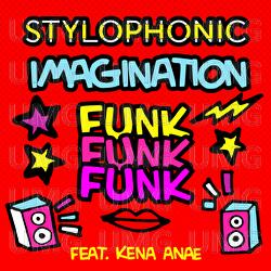 Imagination Funk Funk Funk - Stylophonic, Kena Anae