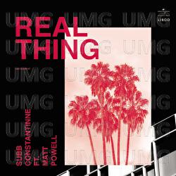 Real Thing - SUBB, Constantinne, Matt Powell