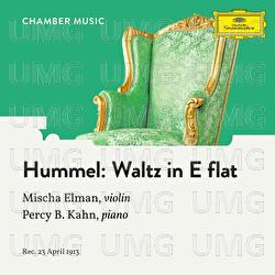 Hummel: Waltz in E-Flat Major - Mischa Elman, Percy Benedict