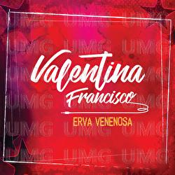 Erva Venenosa - Valentina Francisco