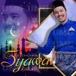 Syawal Kali Ini - Fattah Amin