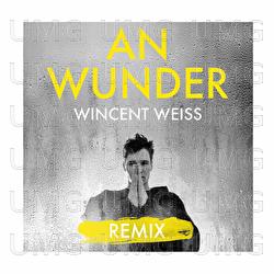 An Wunder - Wincent Weiss