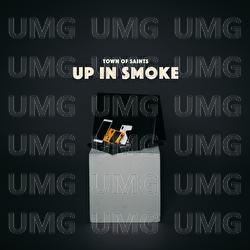 Up In Smoke - Town Of Saints