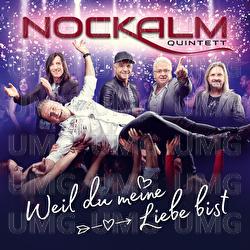 Weil du meine Liebe bist - Nockalm Quintett