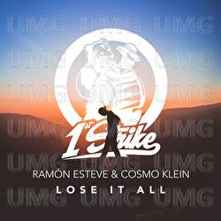 Lose It All - Ramon Esteve, Cosmo Klein