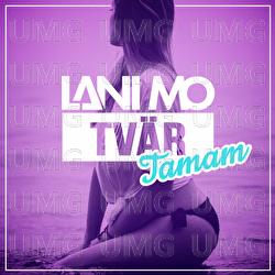 Tv&auml;r tamam - Lani Mo