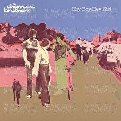 Hey Boy Hey Girl - The Chemical Brothers