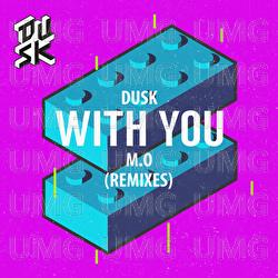 With You - DUSK, M.O