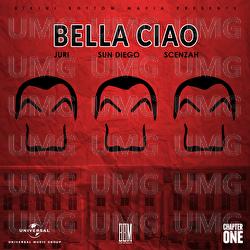 Bella Ciao - JURI, Sun Diego, Scenzah