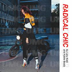 Radical Chic - Lary Kidd, Kable Beatz