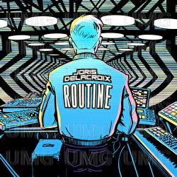 Routine - Joris Delacroix