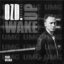 Wake Up - OZD, VEEKA