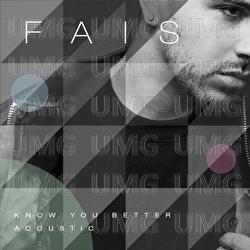 Know You Better - FÄIS