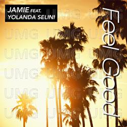 Feel Good - Jamie, Yolanda Selini