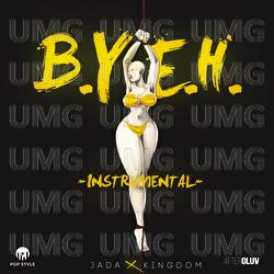 Best You Ever Had (B.Y.E.H.) - Jada Kingdom