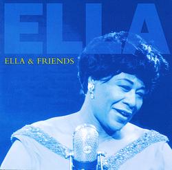 Ella & Friends - Ella Fitzgerald