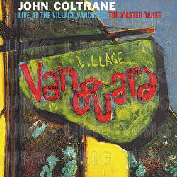 Live At The Village Vanguard - The Master Takes - John Coltrane Quartet