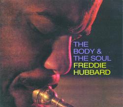 The Body & The Soul - Freddie Hubbard