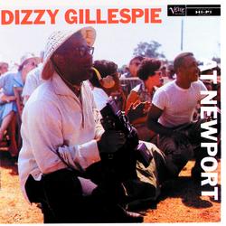 Dizzy Gillespie At Newport - Dizzy Gillespie