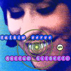 Talkin' Verve - Astrud Gilberto