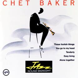 Jazz 'Round Midnight - Chet Baker